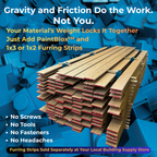 Gravity and friction do the work, not you. Your material's weight locks the PaintBlox Pro paint drying rack together. Just add PaintBlox and 1x3 or 1x2 furring strips (sold separately). No screws, no tools, no fasteners.